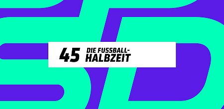 SPORT1 STARTET NEUES FUSSBALL-FORMAT „45 – DIE FUSSBALL-HALBZEIT AUF SPORT1“: AB 1. SEPTEMBER ZWEIMAL WÖCHENTLICH LIVE