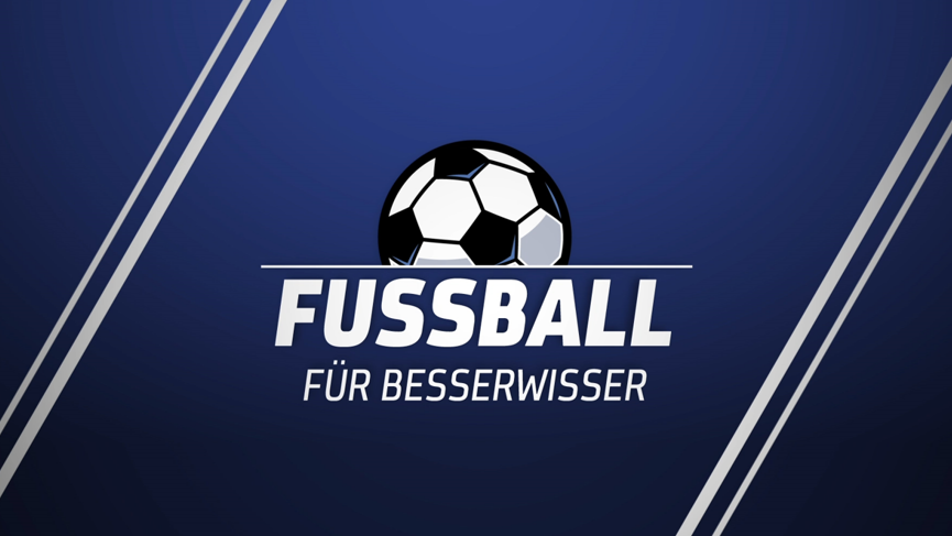 Die Headline" Fußball für Besserwisser" auf einem blauen Hintergrund darüber ein schwarz weisser Fußball